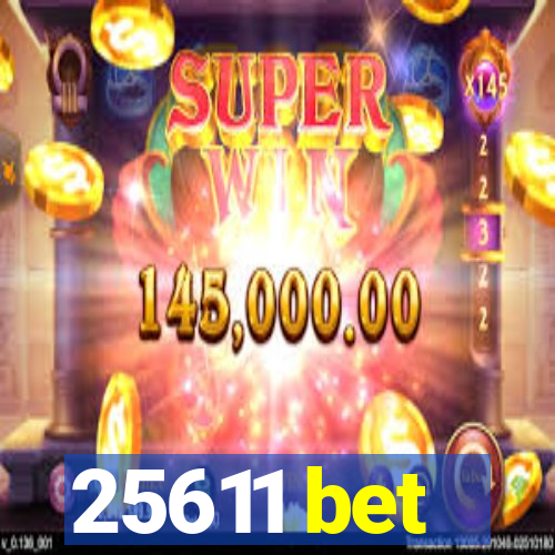 25611 bet